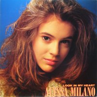 ALYSSA MILANO - Look In My Heart
