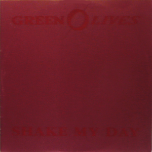 GREEN OLIVES - Shake My Day