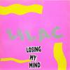 LILAC - Losing My Mind