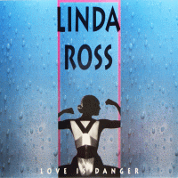 LINDA ROSS - Love Is Danger