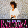 RADIORAMA - Bad Boy You