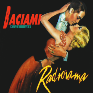 RADIORAMA - Baciami (Kiss Me)