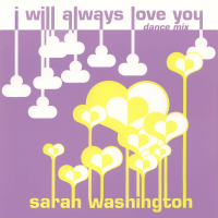 SARAH WASHINGTON<br>- I Will Always Love You [Remixes]