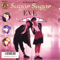 EVE - Sugar Sugar