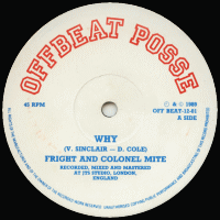 FRIGHT AND COLONEL MITE - Why