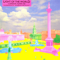 LIGHT OF THE WORLD - London Town '85