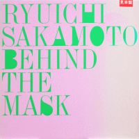 SAKAMOTO RYUICHI (ζ) - Behind The Mask