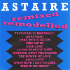 ASTAIRE - Remixed Remodelled