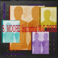 S. MOORE featuring M.C. ROKK - Touch Me