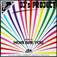 DJ'S PROJECT - How Are You ?