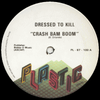 DRESSED TO KILL - Crash Bam Boom