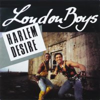 LONDON BOYS - Harlem Desire