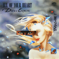 DANCE EXPRESS<br>- All Of Your Heart