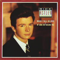 RICK ASTLEY<br>- When I Fall In Love (c/w) My Arms Keep Missing You