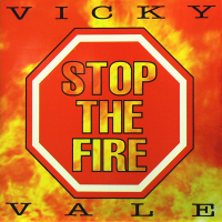 VICKY VALE<br>- Stop The Fire