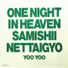 YOO YOO - One Night In Heaven (c/w) Samishii Nettaigyo