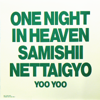 YOO YOO<br>- One Night In Heaven (c/w) Samishii Nettaigyo