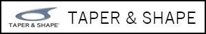 TAPER & SHAPEʥơѡ&ס