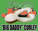 Uncle Josh/BIG DADDY CURLEY