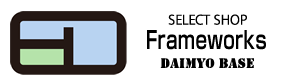 select shop FRAMEWORKS Daimyo Base
