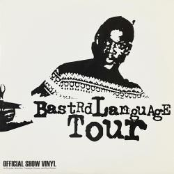 D-Styles, Mike Boo, Toadstyle, Excess, Ricci Rucker - Bastard Language Tour Official Show Vinyl 