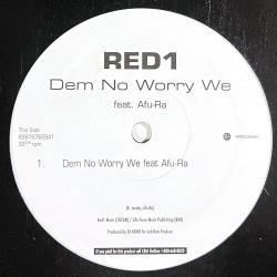 Red1 - Dem No Worry We