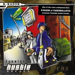 K-Razor of Faderballistix / Turntable Hustle Breaks 