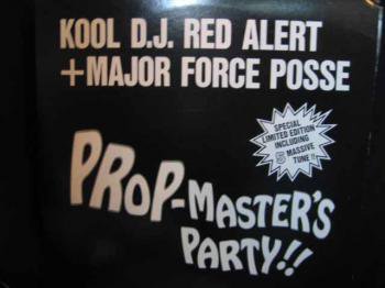 Kool D.J. Red Alert+Major Force Posse / Prop-Master's Party