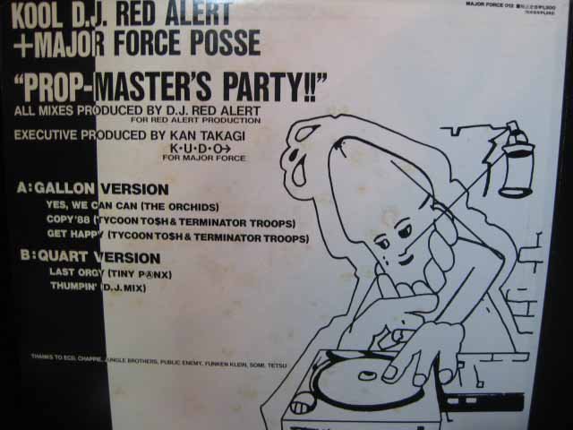 Kool D.J. Red Alert+Major Force Posse / Prop-Master's Party