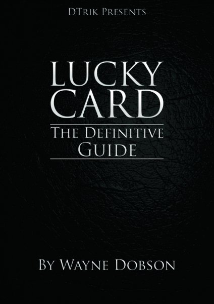 Lucky Card  The Definitive Guide by Wayne Dobson