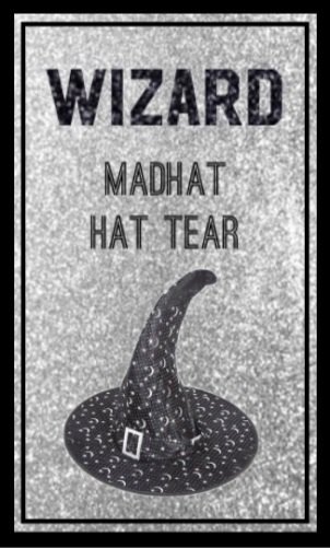 Hat Tears, Wizard - MadHAT