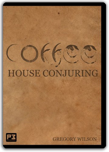 Coffee House Conjuring by Gregory Wilson (DVD & Download)