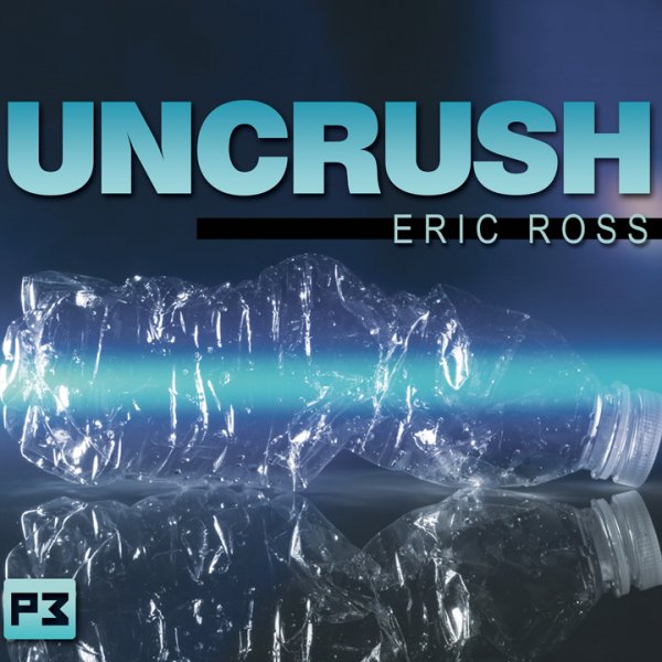 Uncrush by Eric Ross (DVD & Download) 