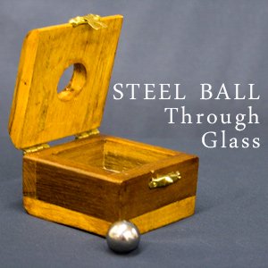 Steel Ball thru Glass, Deluxe