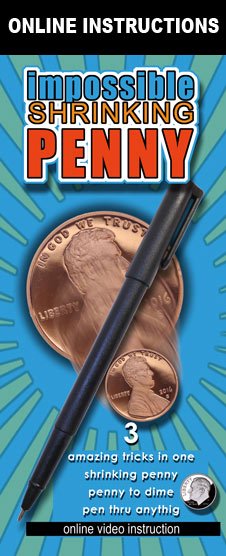 Shrinking Penny & Pen Thru - Impossible