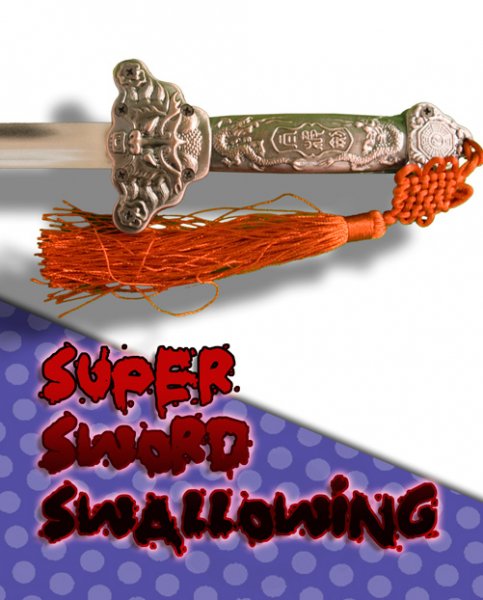 Super Sword Swallowing / Appearing