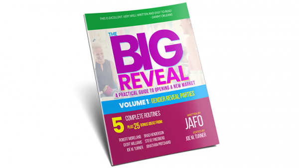 The Big Reveal: A Practical Guide to Opening a New Market Volume 1 - Gender Reveal Parties by Jafo