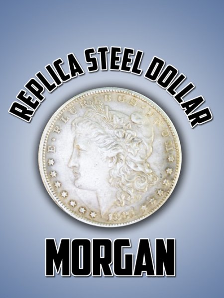 Morgan Dollar, Steel - Replica