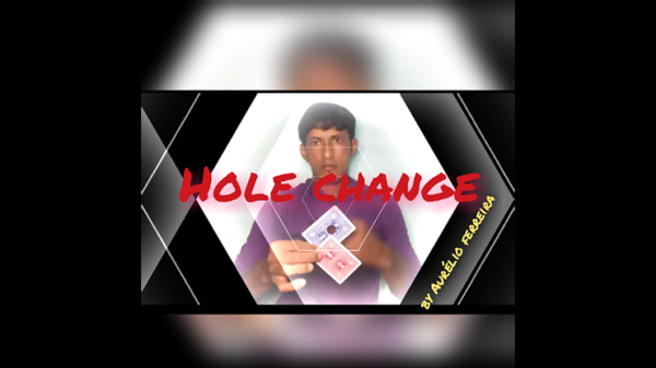 Hole Change by Aurelio ferreir video DOWNLOAD