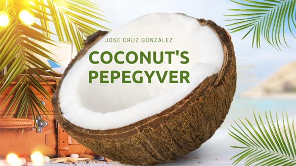 Coconut's Pepegyver by Jose Cruz Gonzalez video DOWNLOAD