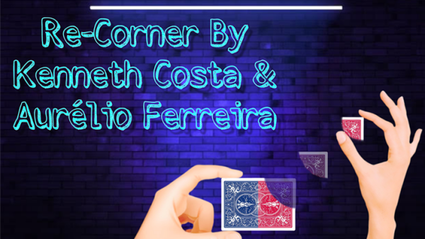 Re-Corner by Kenneth Costa & Aurelio Ferreira video DOWNLOAD