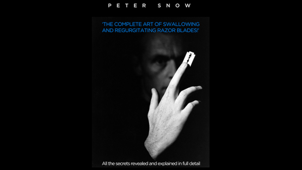 The Complete Art of Swallowing and Regurgitating Razor Blades - A Master?Class by Peter Snow video