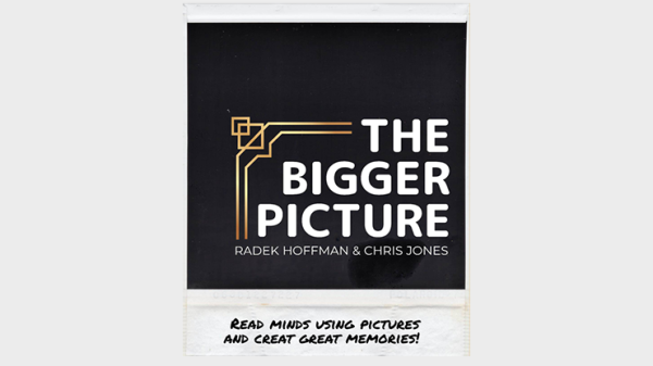 THE BIGGER PICTURE (Gimmicks and Online Instructions) by Radek Hoffman & Chris Jones - Trick