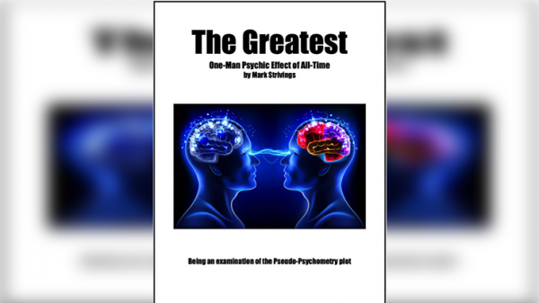 The Greatest One-Man Psychic Effect of All-Time by Mark Strivings