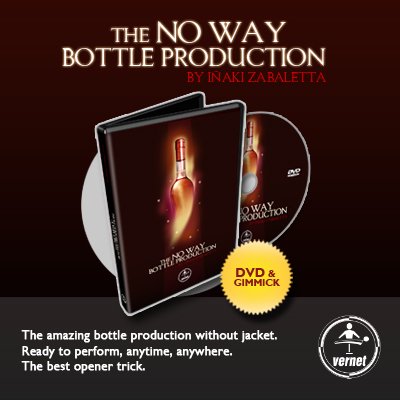 THE NO WAY BOTTLE PRODUCTION by Inaki Zabaletta and Vernet Magic - DVD