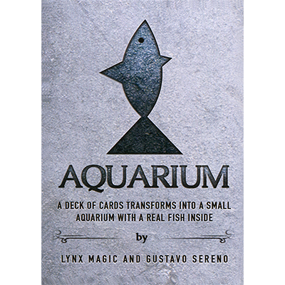 Aquarium by Lynx Magic and Gustavo Sereno - Trick