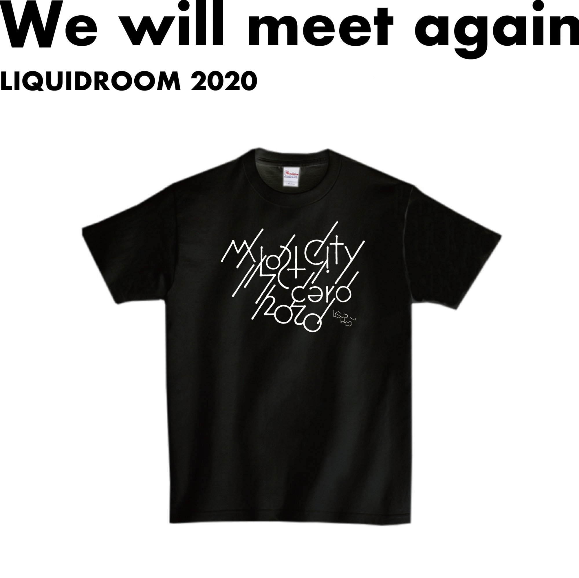 LIQUIDROOM x cero　My Lost City 2020 T-shirts - LIQUIDROOM ONLINE STORE