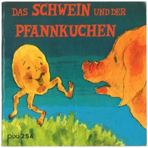 Das Schwein und der Pfannkuchen（ピクシー絵本254_にげ出したパンケーキ）