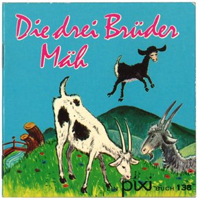 Die drei Brüder Mäh（ピクシー絵本138_3びきのやぎ）