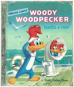 Woody Woodpecker Takes a Trip（ウッドペッカー旅に出る） -  ピクシー絵本とリトルゴールデンブック専門、ヴィンテージ絵本の通販ショップ「ブッククーリエ」です。大量購入もご相談ください。